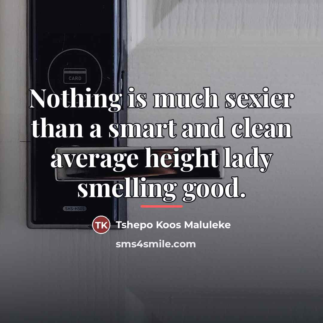 “Nothing is much sexier than a smart and clean average…” quote by Tshepo Koos Maluleke