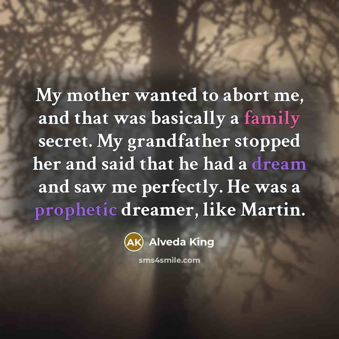 “My mother wanted to abort me, and that was basically…” quote by Alveda King