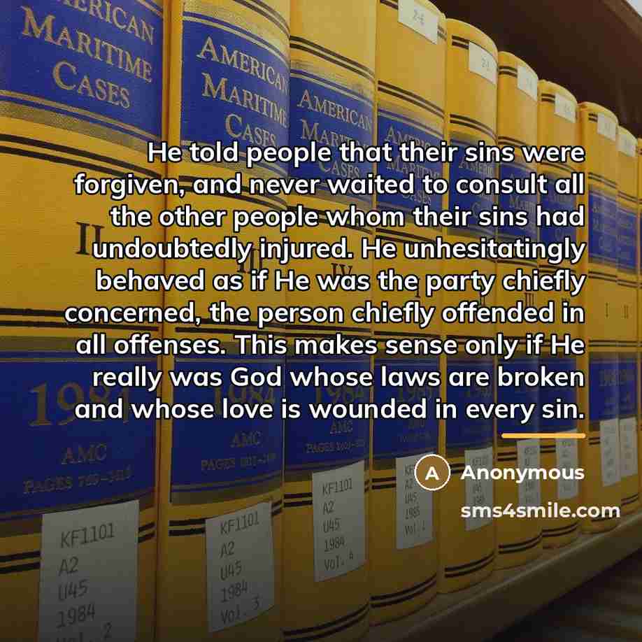 “He told people that their sins were forgiven, and never…” quote by Anonymous