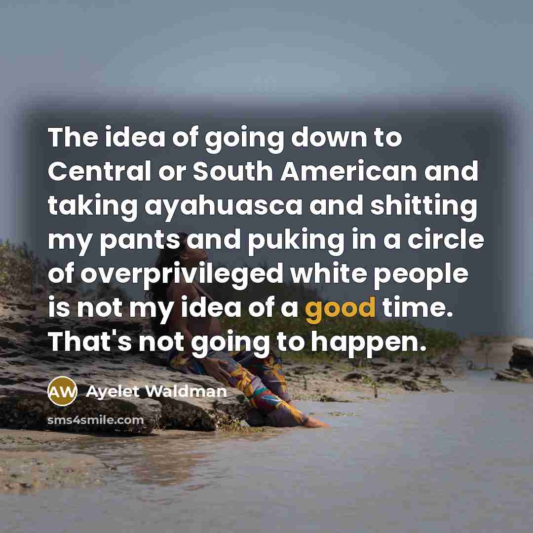 “The idea of going down to Central or South American…” quote by Ayelet Waldman