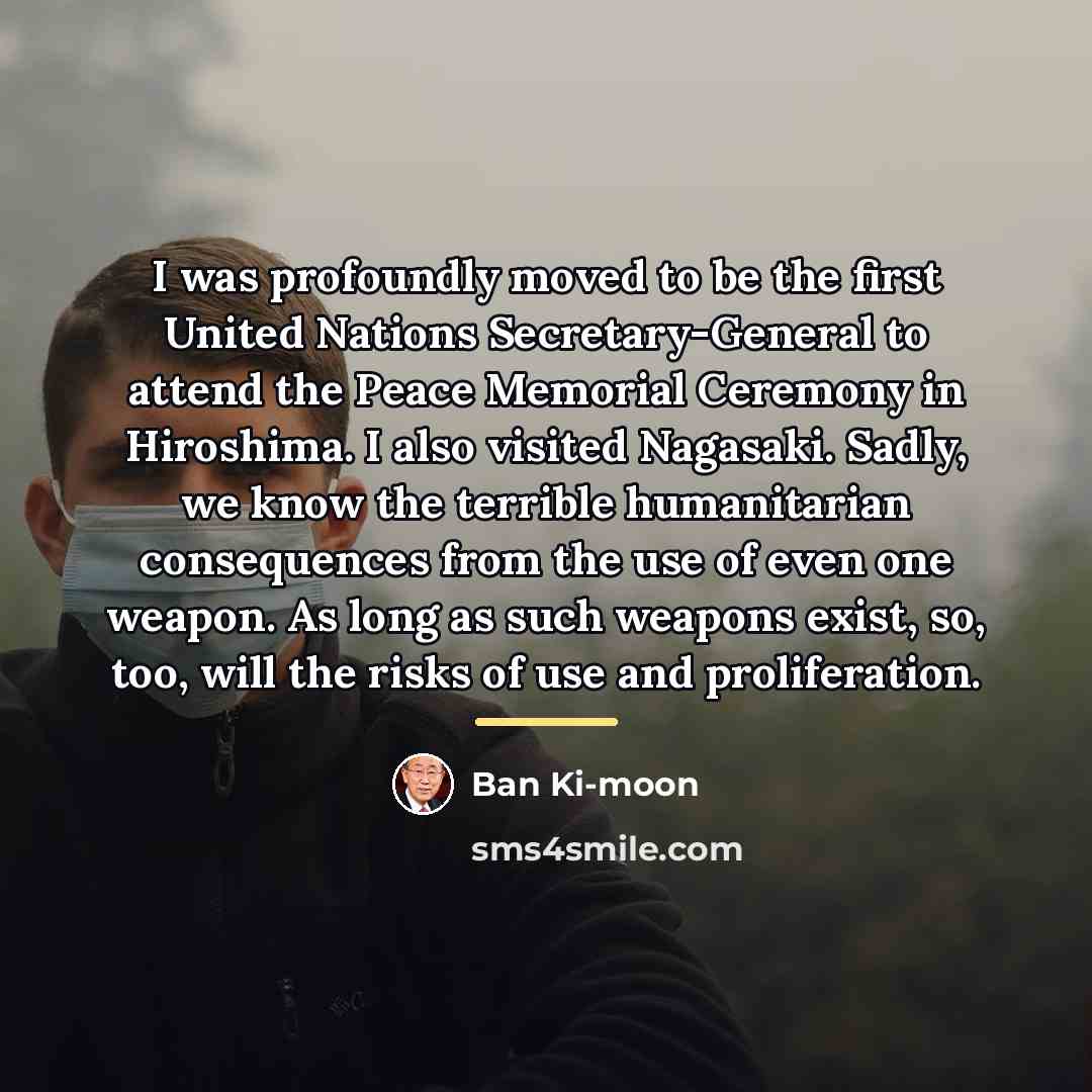 “I was profoundly moved to be the first United Nations…” quote by Ban Ki-moon
