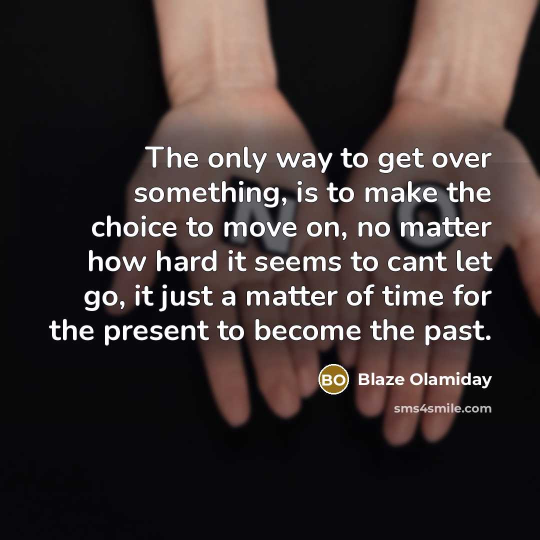 “The only way to get over something, is to make…” quote by Blaze Olamiday