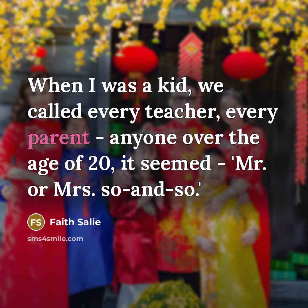“When I was a kid, we called every teacher, every…” quote by Faith Salie