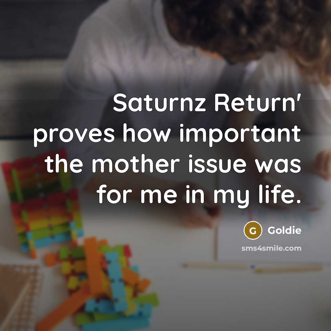 “Saturnz Return' proves how important the mother issue was for…” quote by Goldie