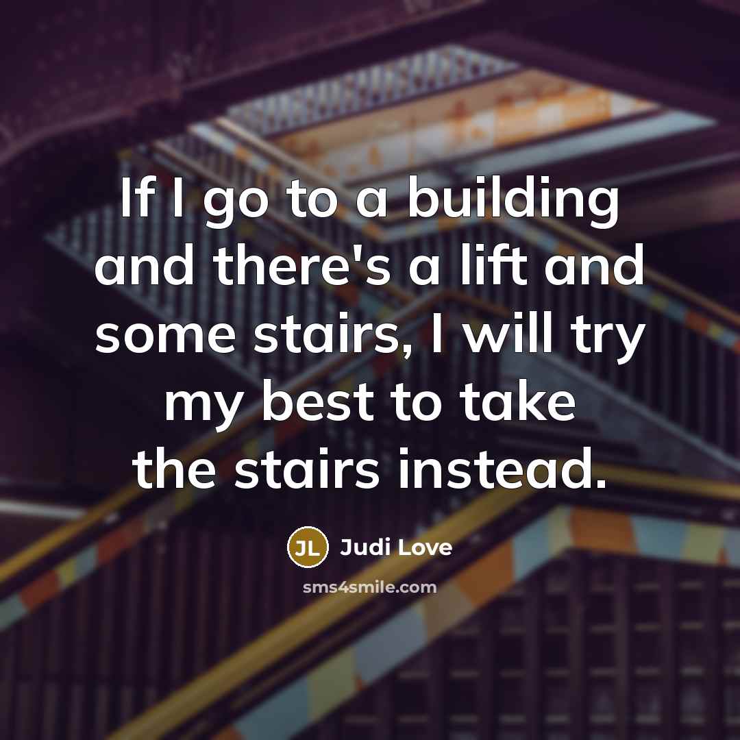 “If I go to a building and there's a lift…” quote by Judi Love