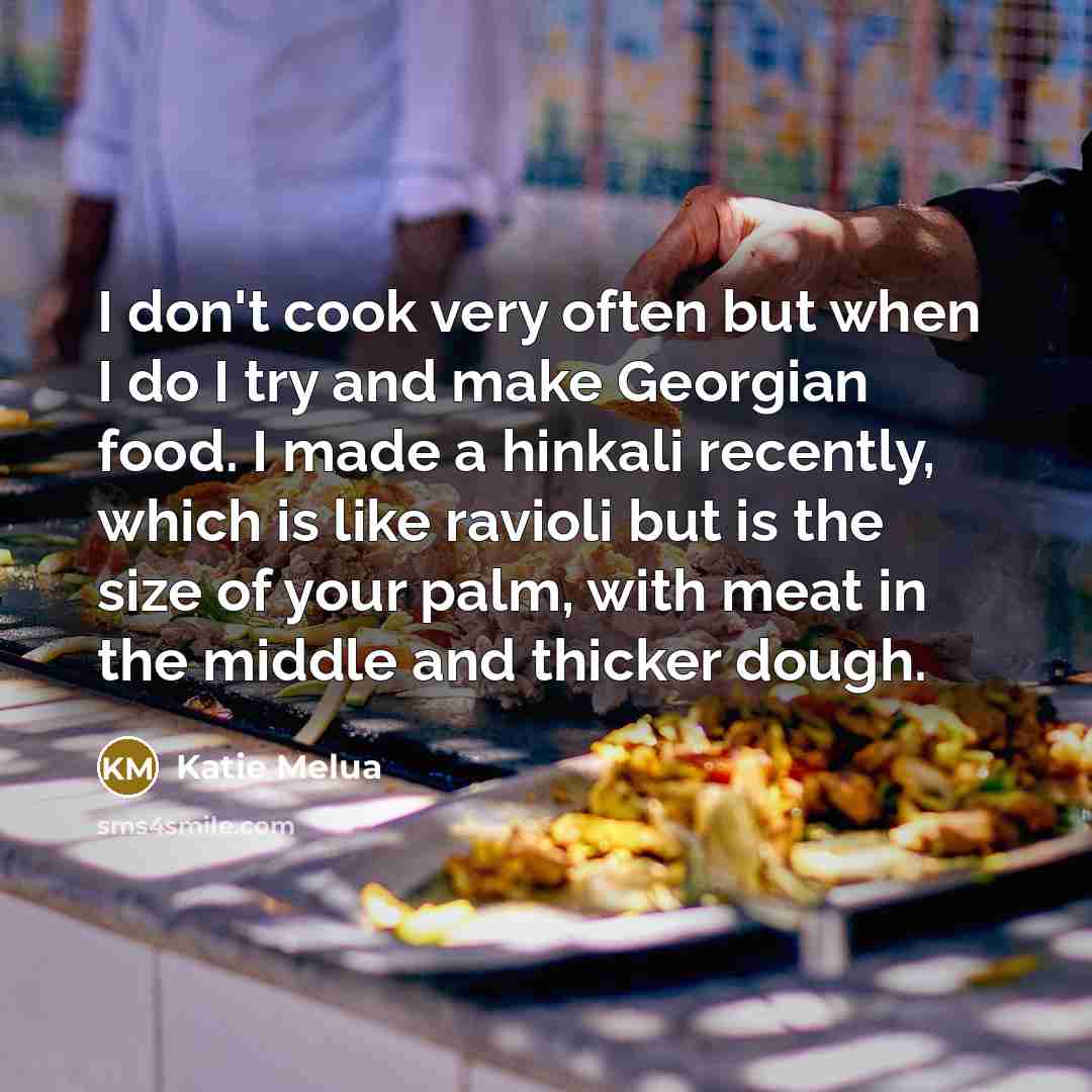 “I don't cook very often but when I do I…” quote by Katie Melua