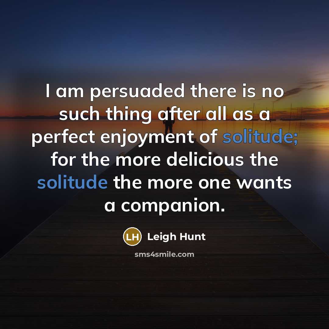“I am persuaded there is no such thing after all…” quote by Leigh Hunt