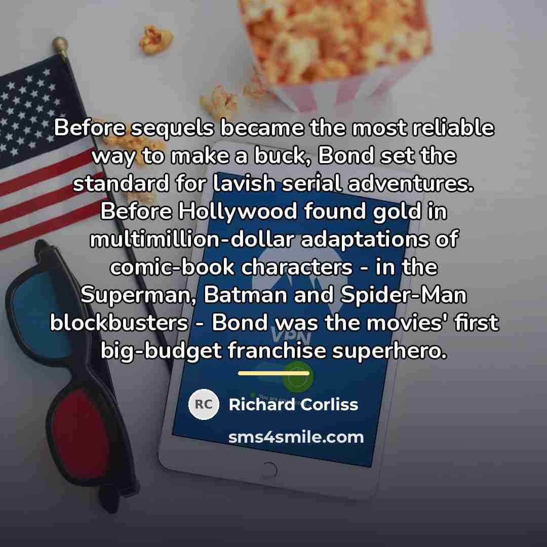 “Before sequels became the most reliable way to make a…” quote by Richard Corliss