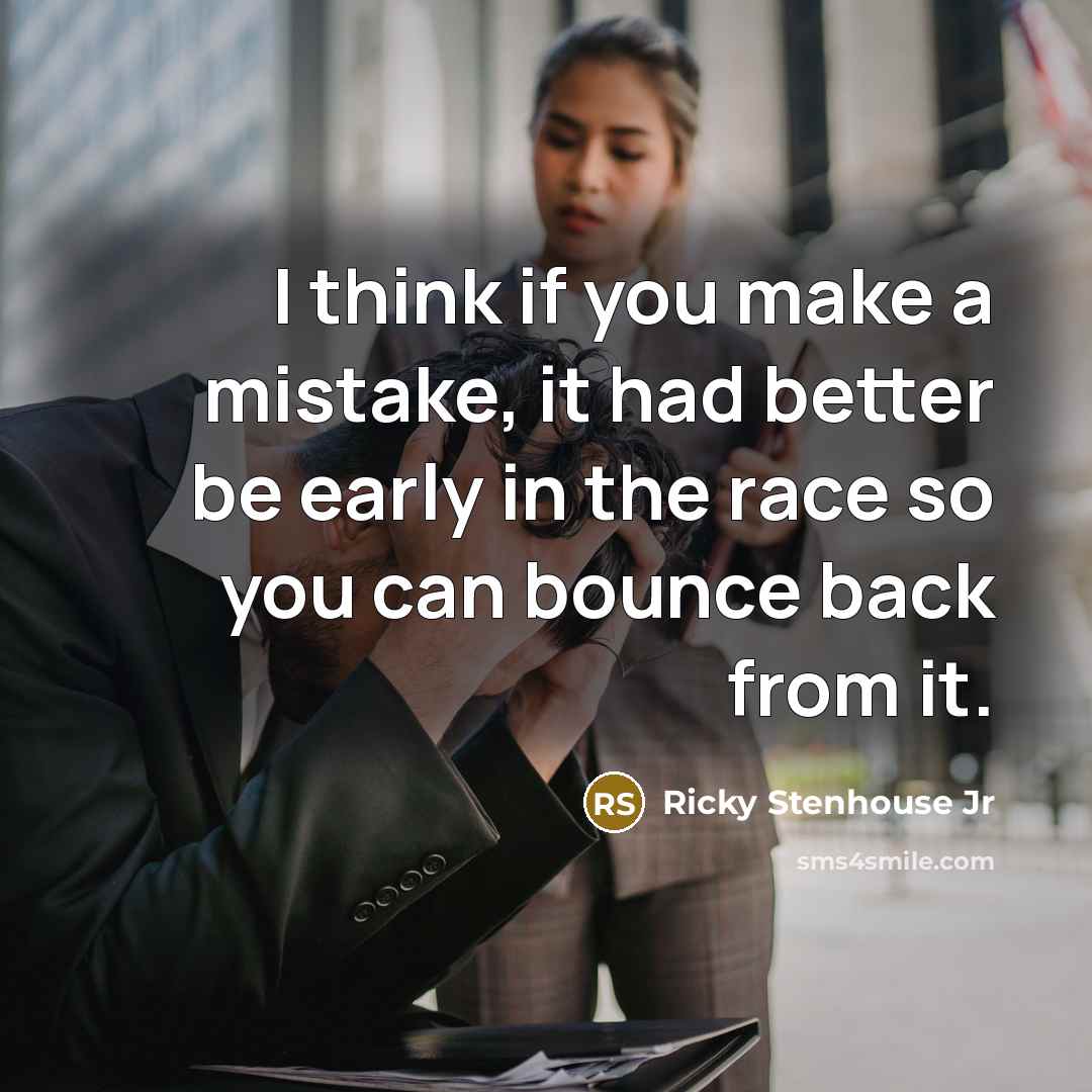 “I think if you make a mistake, it had better…” quote by Ricky Stenhouse Jr