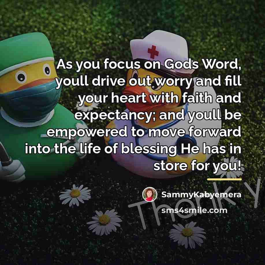 “As you focus on Gods Word, youll drive out worry…” quote by Sammykabyemera