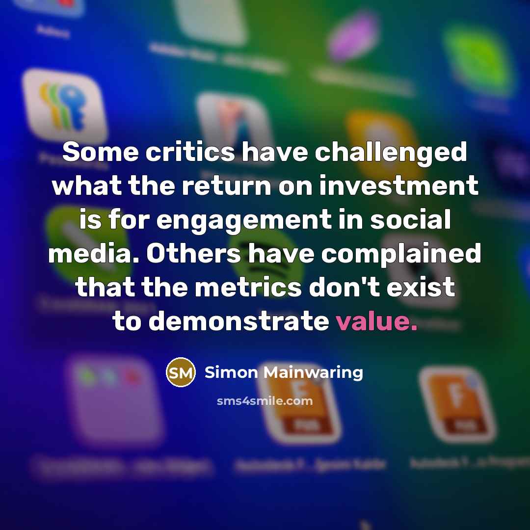 “Some critics have challenged what the return on investment is…” quote by Simon Mainwaring