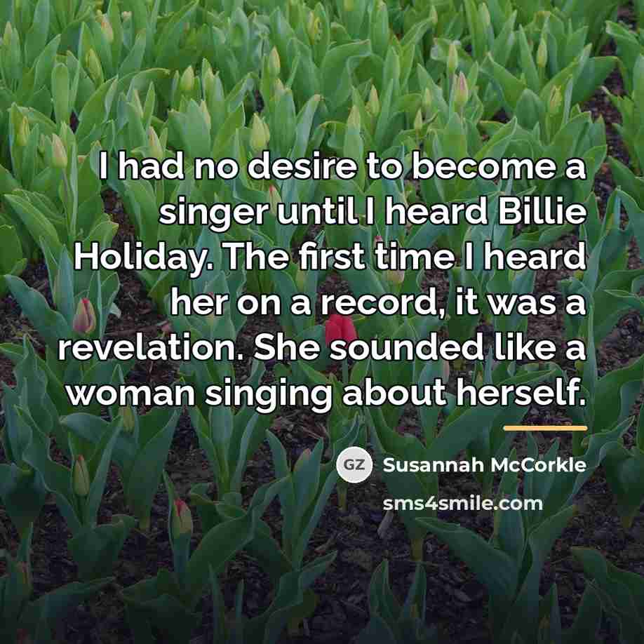 “I had no desire to become a singer until I…” quote by Susannah McCorkle