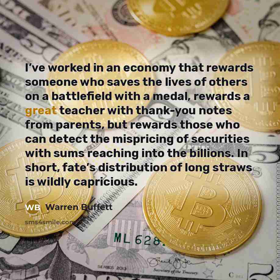 “I’ve worked in an economy that rewards someone who saves…” quote by Warren Buffett