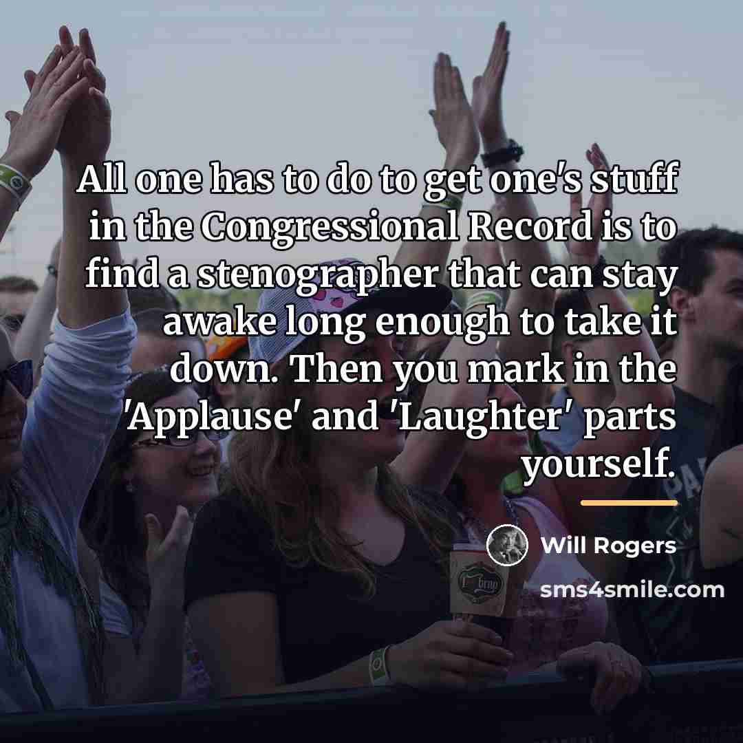 “All one has to do to get one's stuff in…” quote by Will Rogers