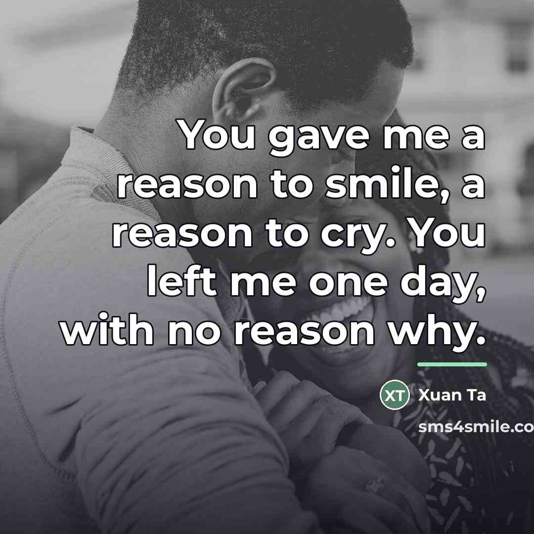 “You gave me a reason to smile, a reason to…” quote by Xuan Ta