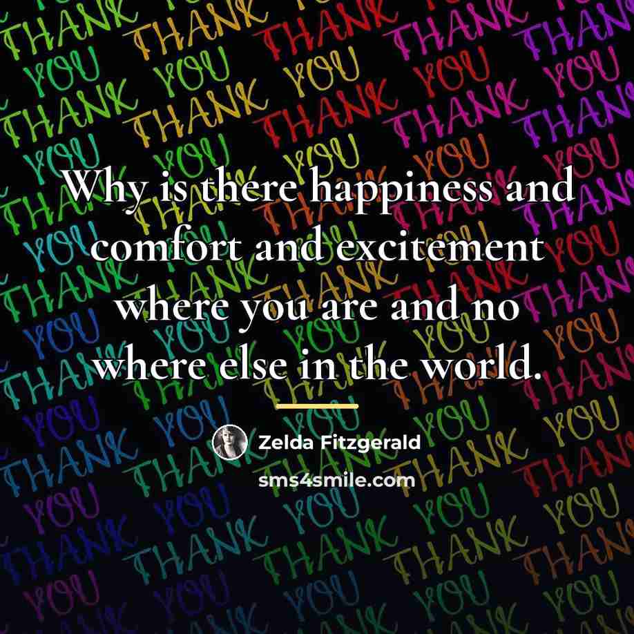 “Why is there happiness and comfort and excitement where you…” quote by Zelda Fitzgerald