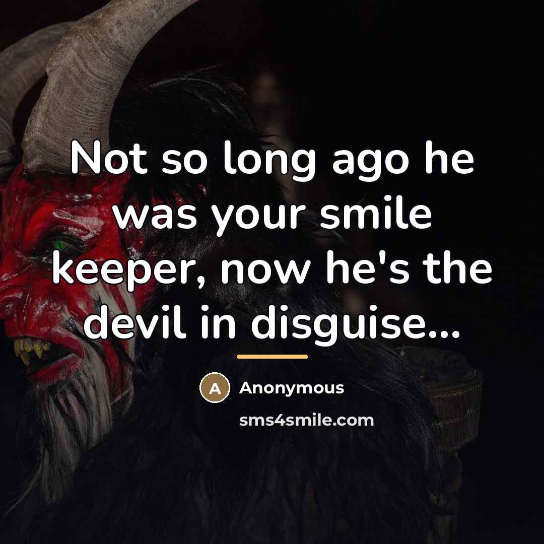 “Not so long ago he was your smile keeper, now…” quote by Anonymous