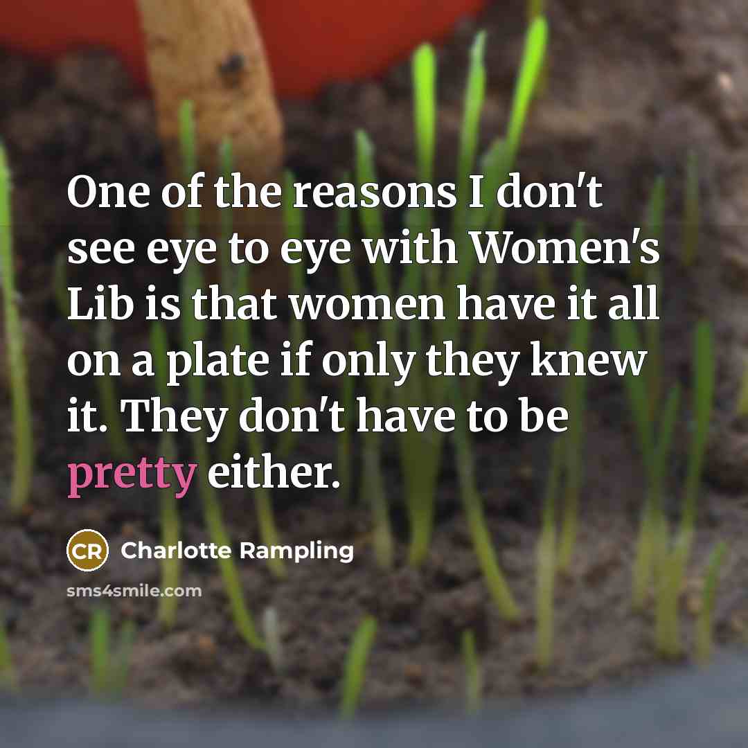 “One of the reasons I don't see eye to eye…” quote by Charlotte Rampling