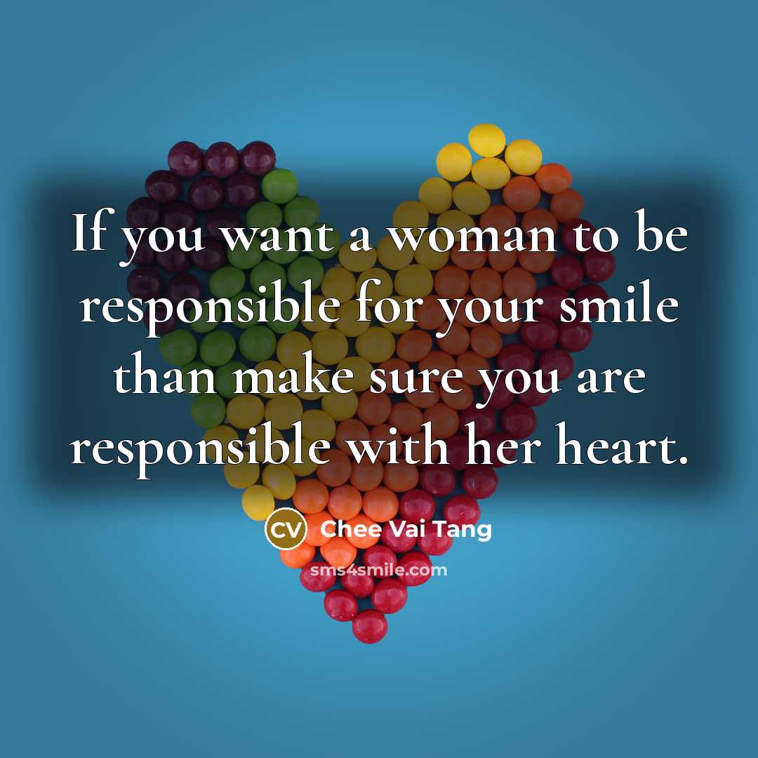 “If you want a woman to be responsible for your…” quote by Chee Vai Tang