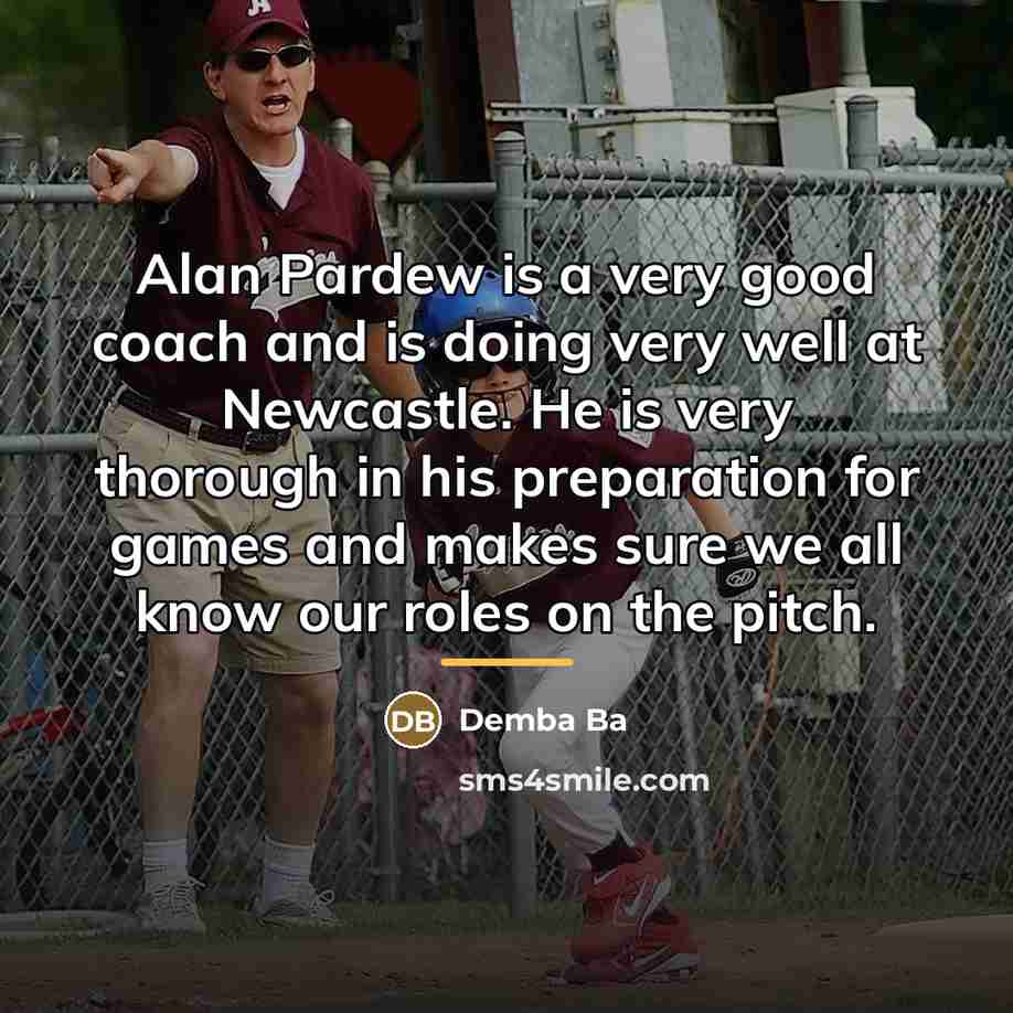 “Alan Pardew is a very good coach and is doing…” quote by Demba Ba
