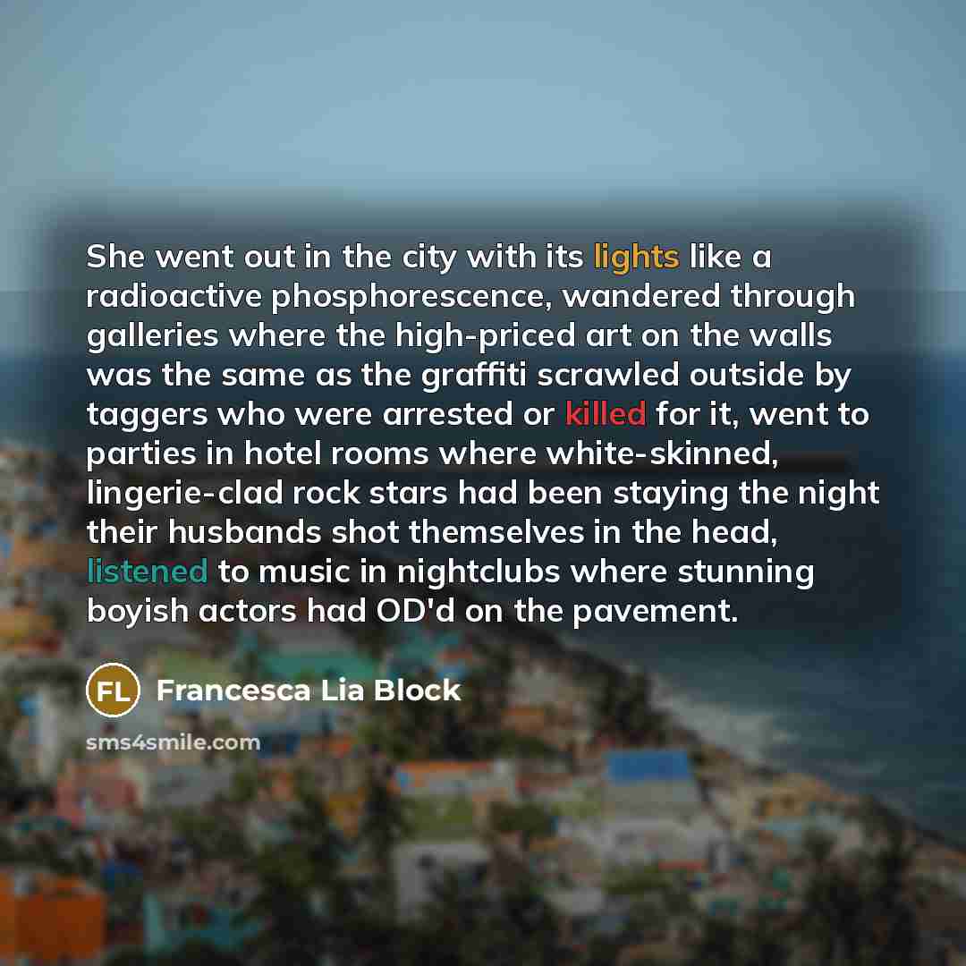 “She went out in the city with its lights like…” quote by Francesca Lia Block