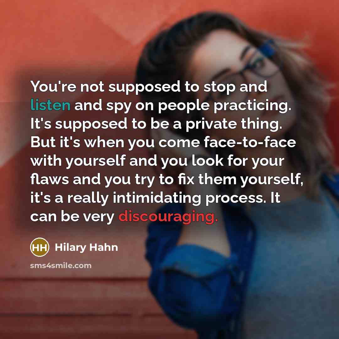 “You're not supposed to stop and listen and spy on…” quote by Hilary Hahn