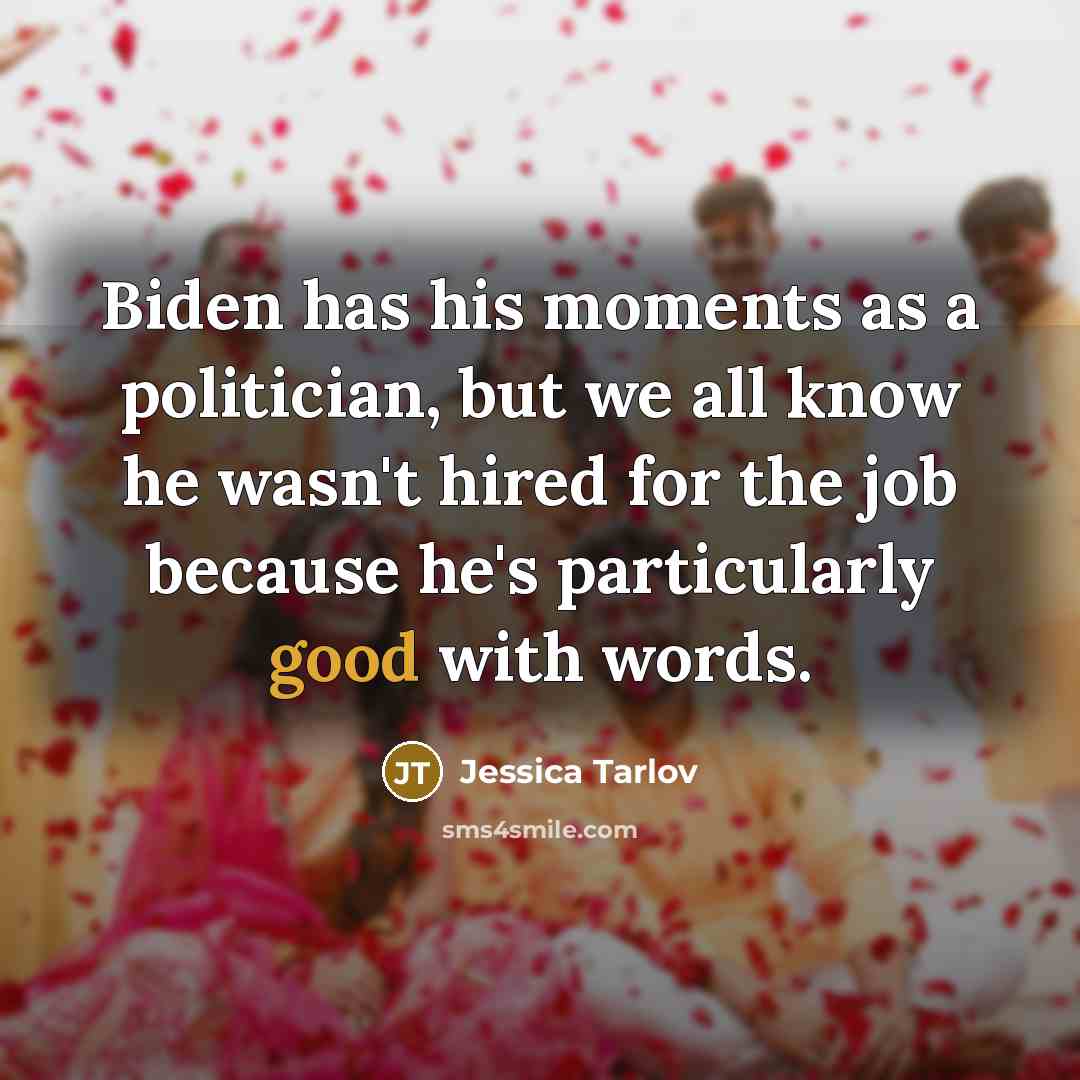 “Biden has his moments as a politician, but we all…” quote by Jessica Tarlov