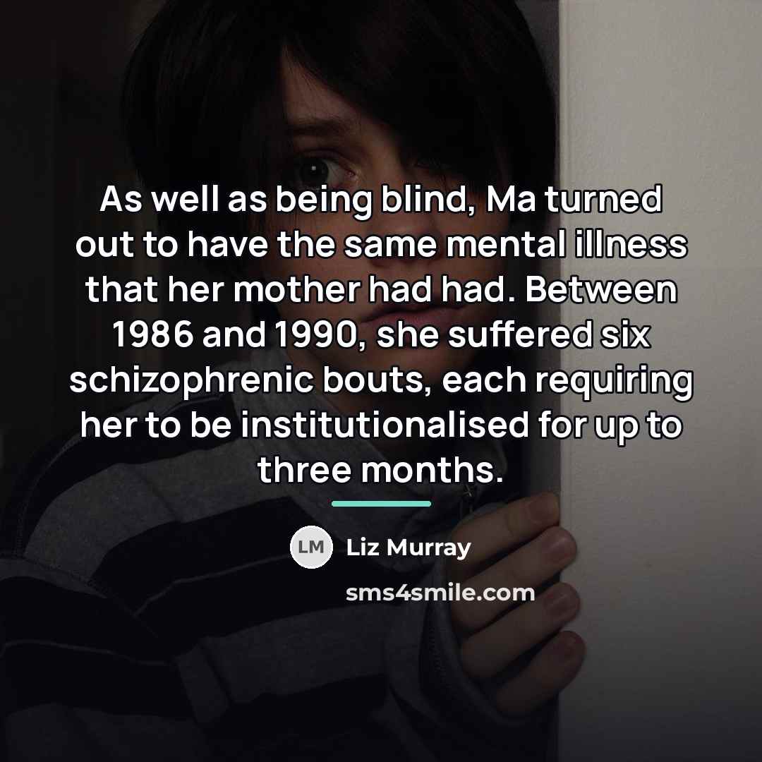 “As well as being blind, Ma turned out to have…” quote by Liz Murray