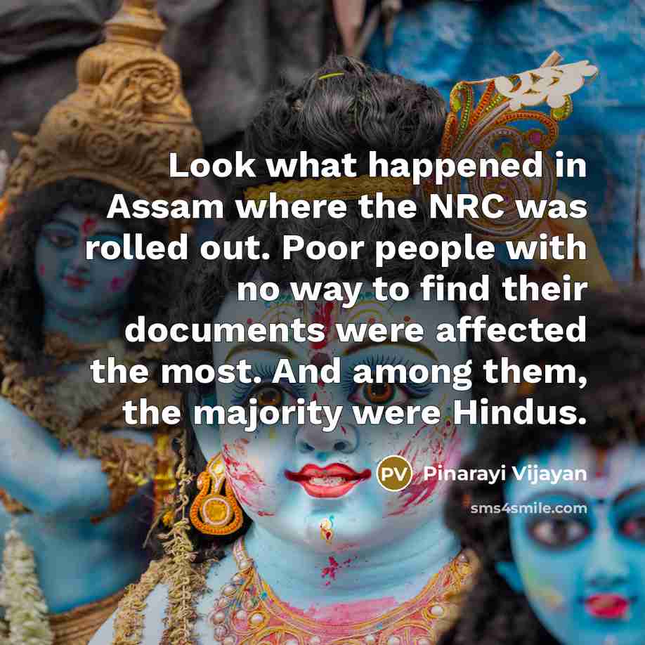 “Look what happened in Assam where the NRC was rolled…” quote by Pinarayi Vijayan