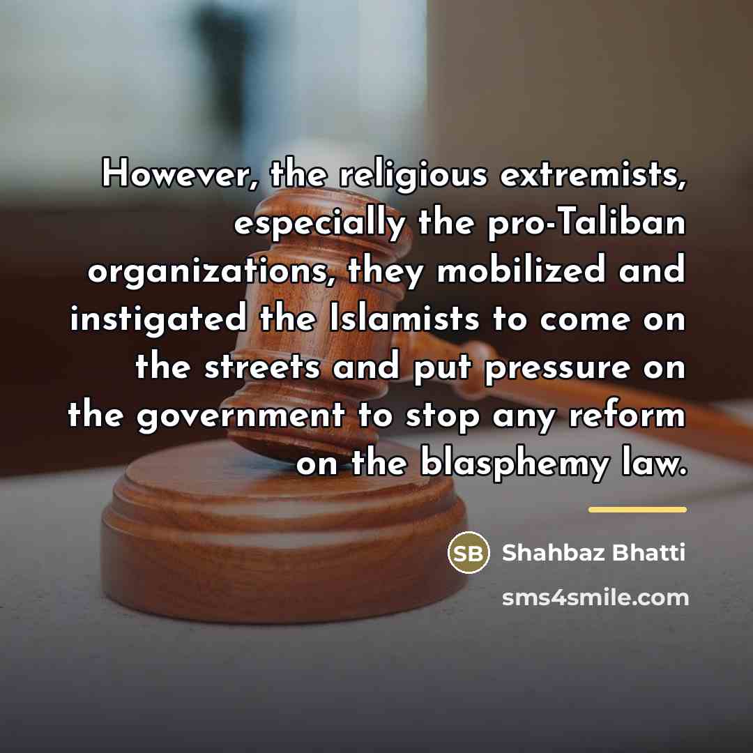 “However, the religious extremists, especially the pro-Taliban organizations, they mobilized…” quote by Shahbaz Bhatti