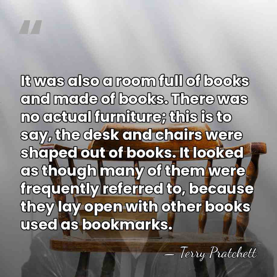 It was also a room full of books and made of books.&hellip; - Terry Pratchett