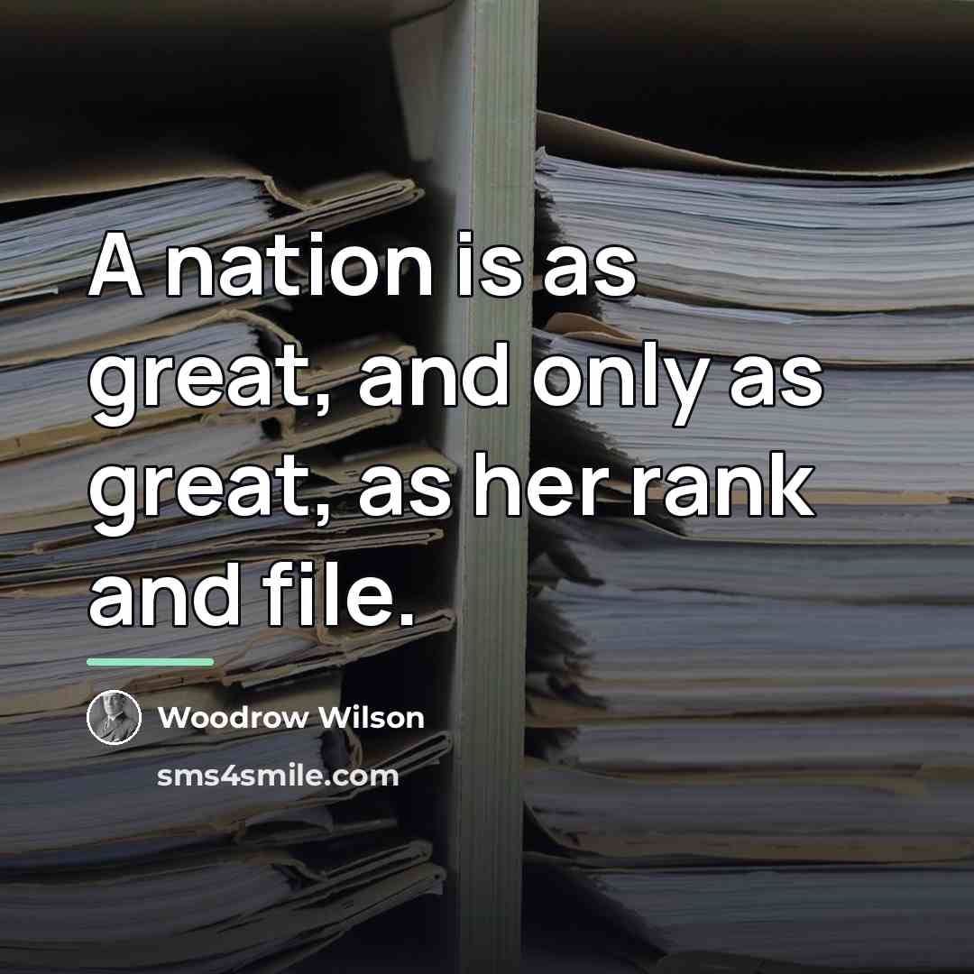 “A nation is as great, and only as great, as…” quote by Woodrow Wilson