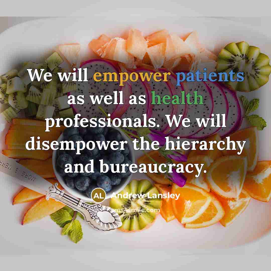 “We will empower patients as well as health professionals. We…” quote by Andrew Lansley