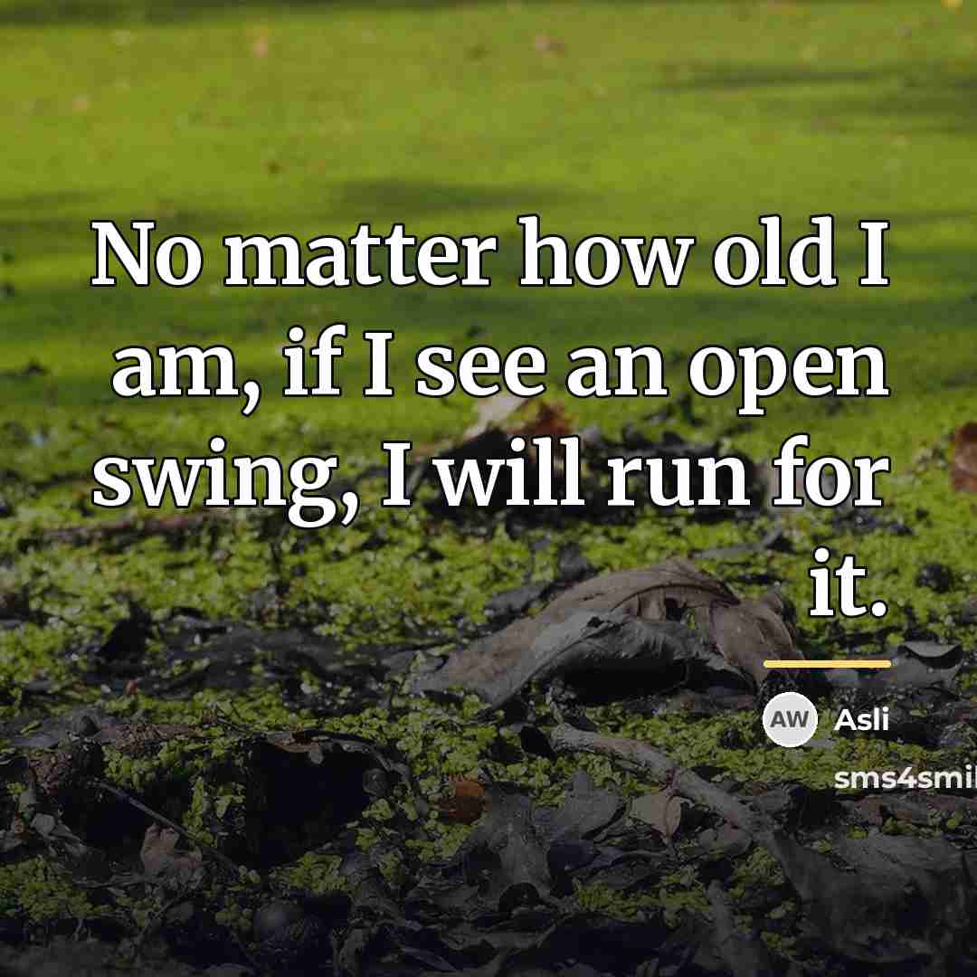 “No matter how old I am, if I see an…” quote by Asli