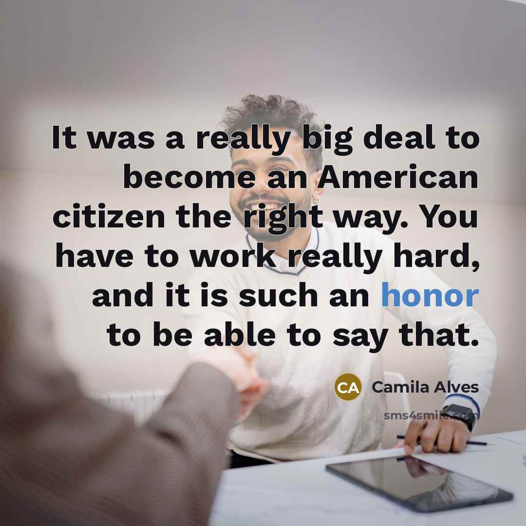 “It was a really big deal to become an American…” quote by Camila Alves