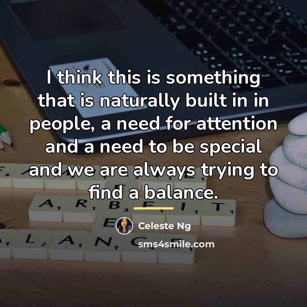 “I think this is something that is naturally built in…” quote by Celeste Ng
