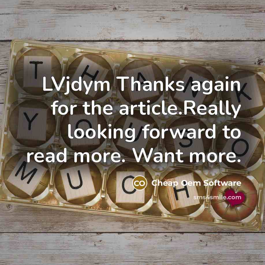“LVjdym Thanks again for the article.Really looking forward to read more. Want more.” quote by Cheap Oem Software