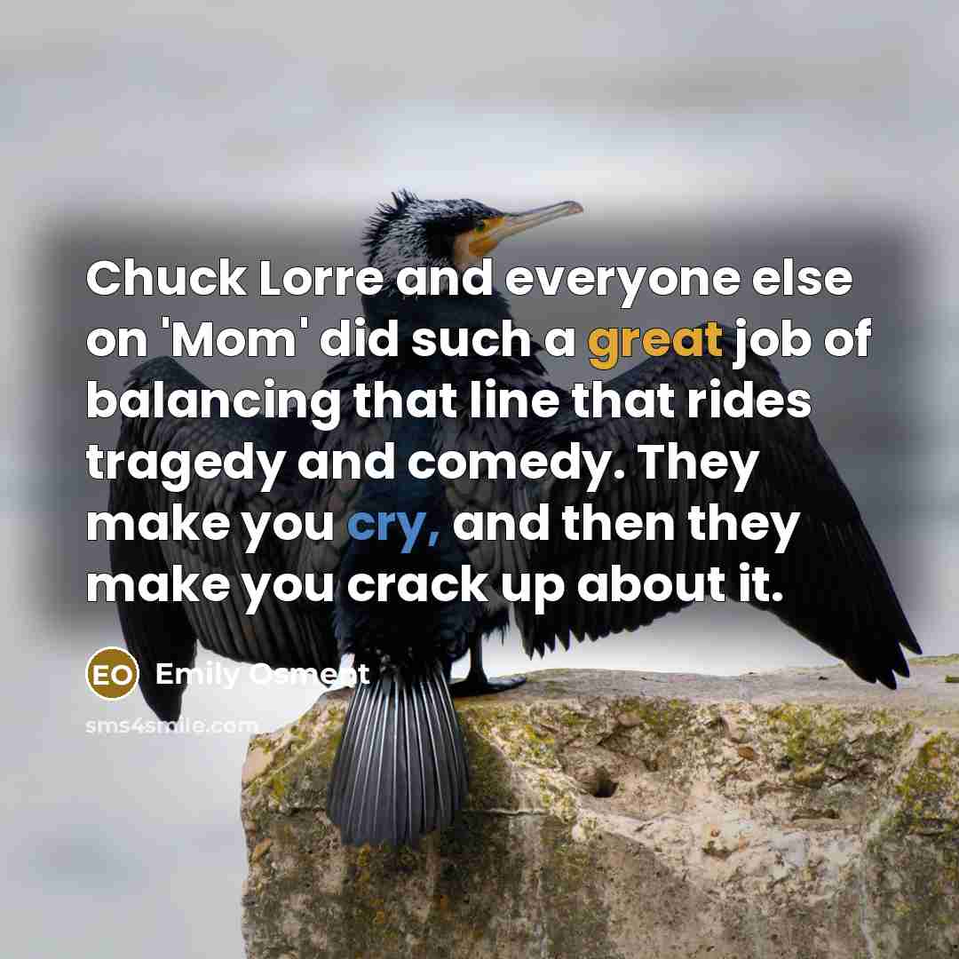 “Chuck Lorre and everyone else on 'Mom' did such a…” quote by Emily Osment