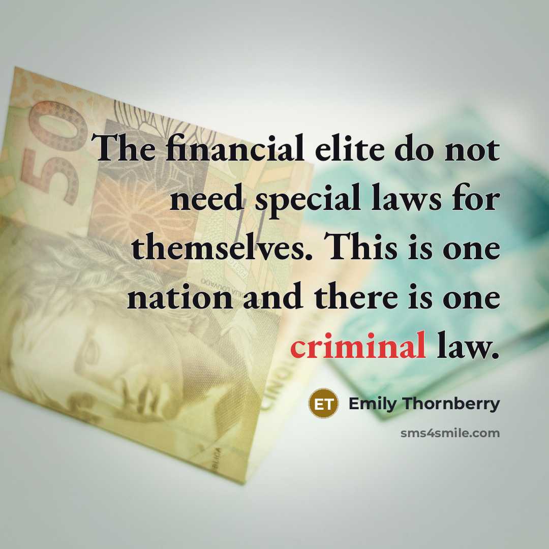 “The financial elite do not need special laws for themselves.…” quote by Emily Thornberry