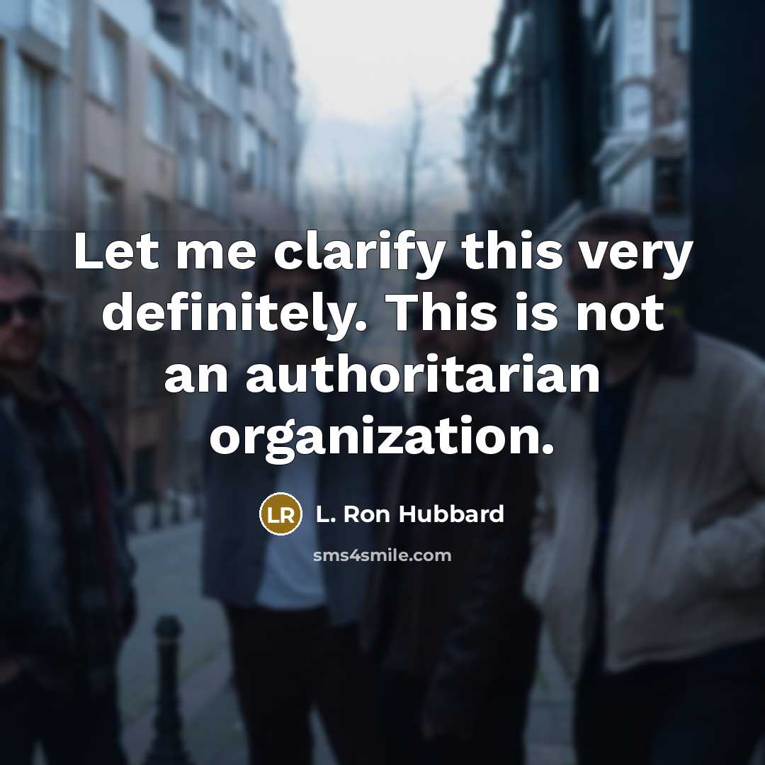 “Let me clarify this very definitely. This is not an…” quote by L. Ron Hubbard