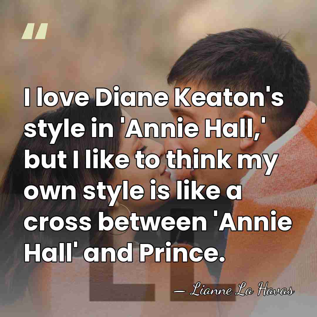 I love Diane Keaton's style in 'Annie Hall,' but I like to&hellip; - Lianne La Havas