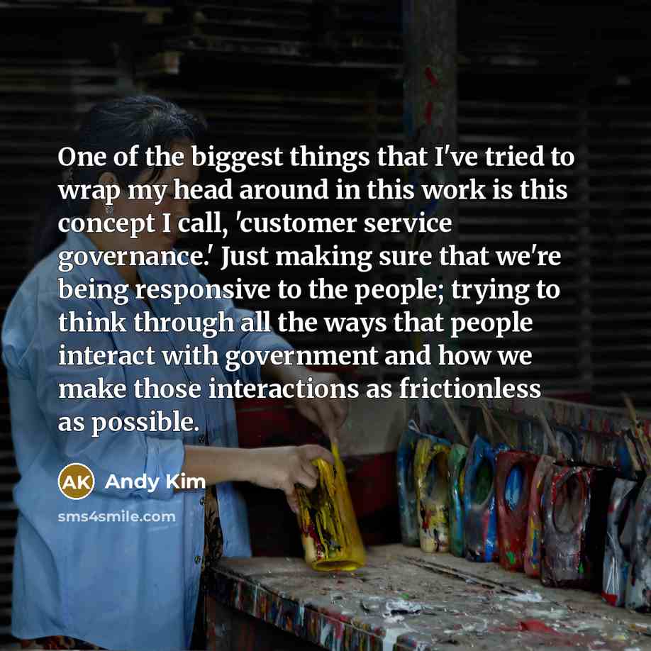 “One of the biggest things that I've tried to wrap…” quote by Andy Kim