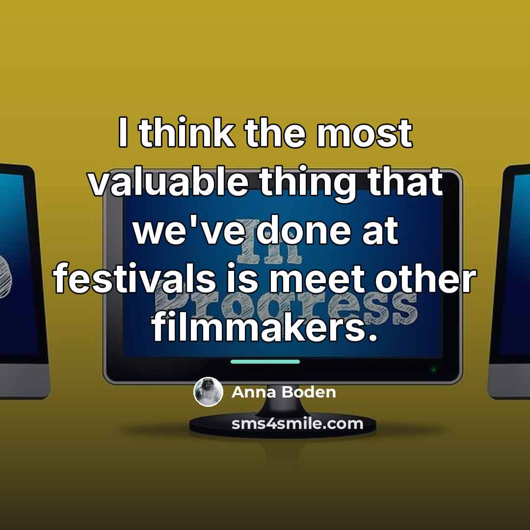 “I think the most valuable thing that we've done at…” quote by Anna Boden