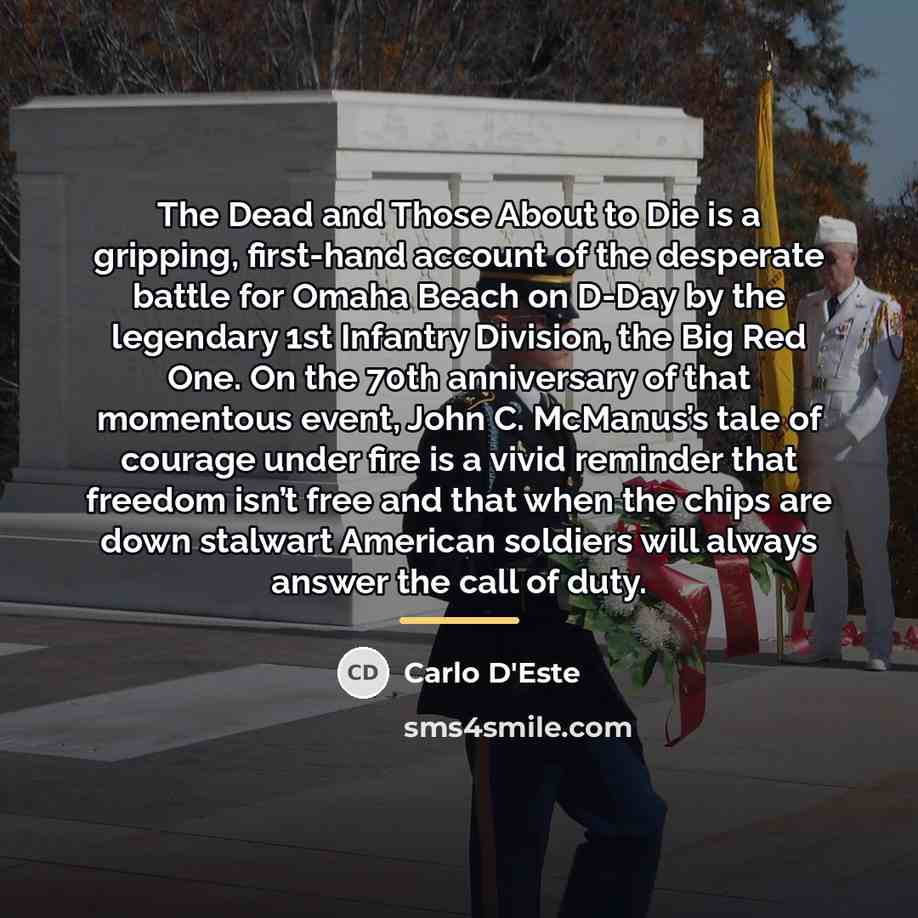 “The Dead and Those About to Die is a gripping,…” quote by Carlo D'Este