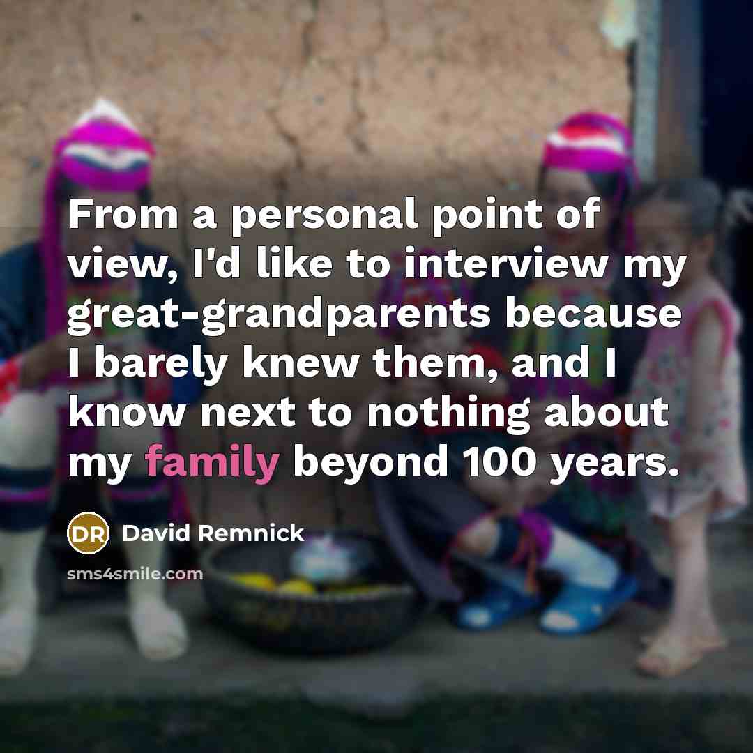 “From a personal point of view, I'd like to interview…” quote by David Remnick