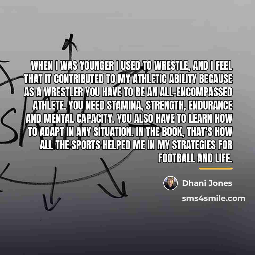 “when I was younger I used to wrestle, and I…” quote by Dhani Jones