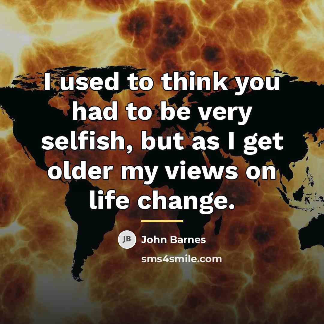 “I used to think you had to be very selfish,…” quote by John Barnes