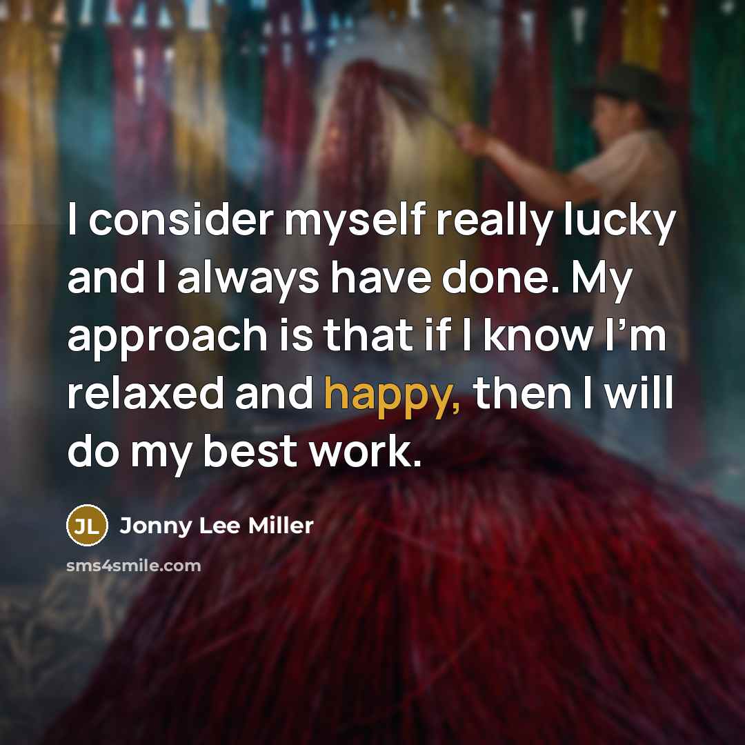 “I consider myself really lucky and I always have done.…” quote by Jonny Lee Miller