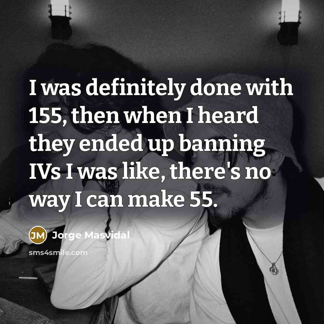 “I was definitely done with 155, then when I heard…” quote by Jorge Masvidal