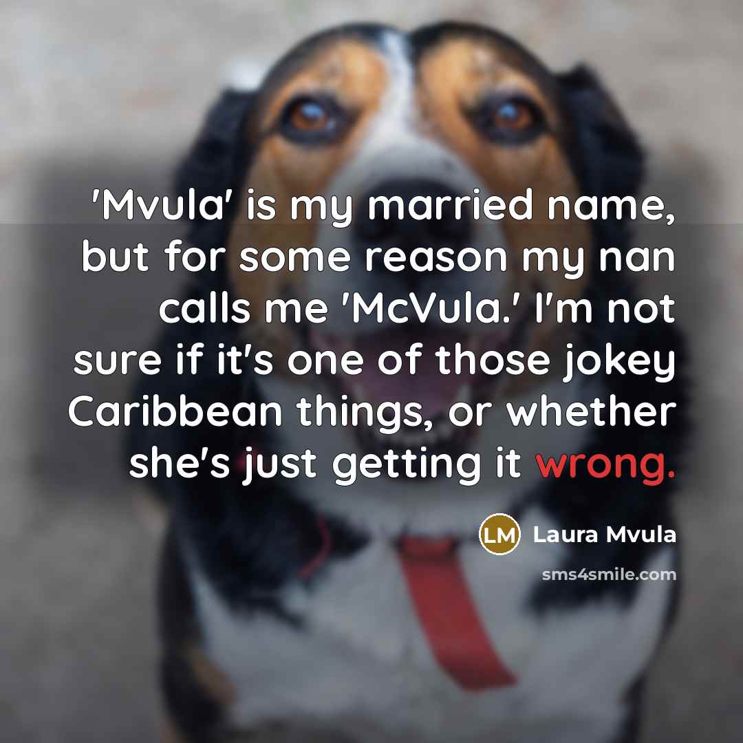 “'Mvula' is my married name, but for some reason my…” quote by Laura Mvula